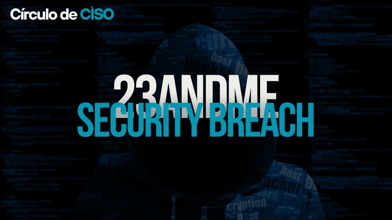 23andMe | Security Breach | Lessons Learnt
